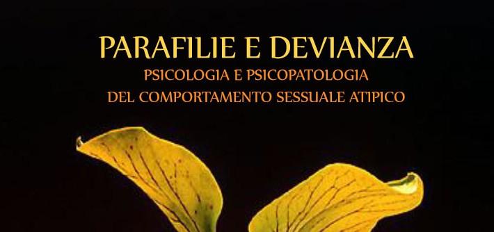 Seminario e dibattito: “Parafilie e devianza” Seminario e dibattito: “Parafilie e devianza”